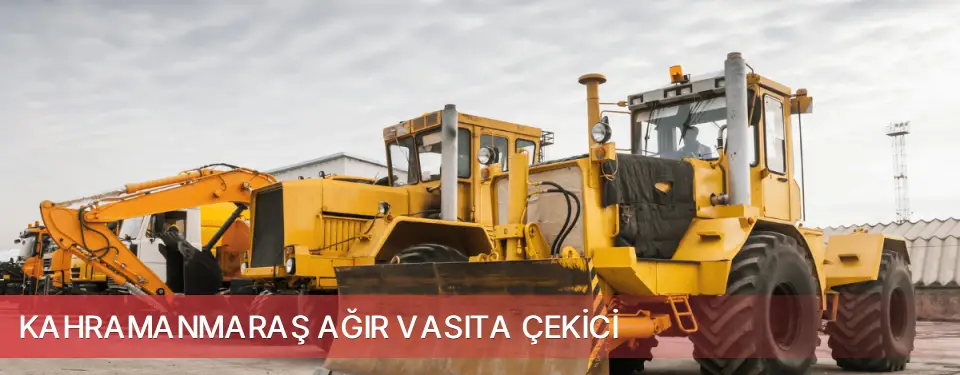 Kahramanmaraş İli Ağır Vasıta Çekici