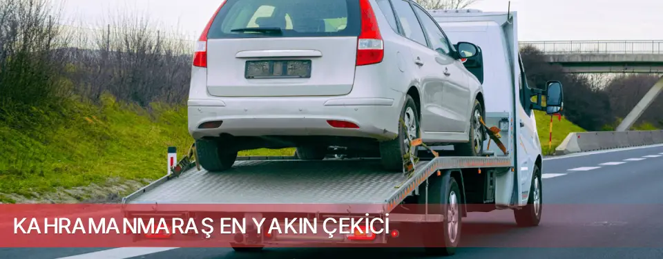 Kahramanmaraş İli En Yakın Çekici