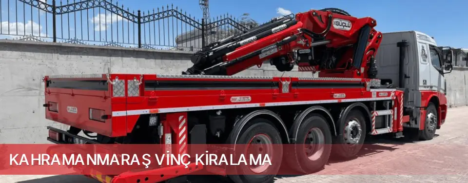 Kahramanmaraş İli Vinç Kiralama
